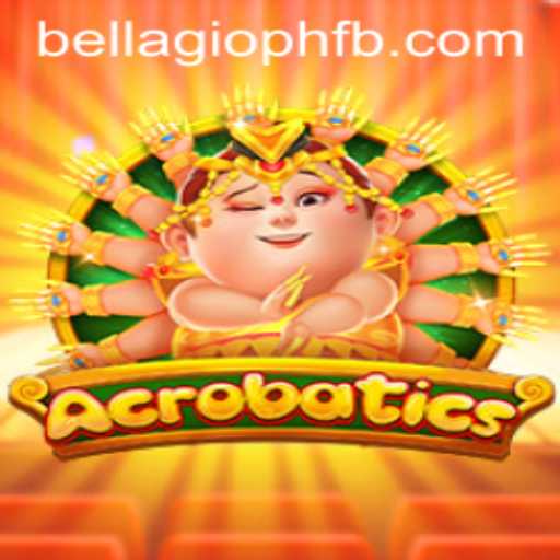 The Thrilling World of Acrobatics: Unveiling BELLAGIO PH