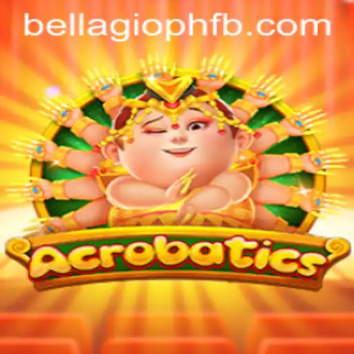 The Thrilling World of Acrobatics: Unveiling BELLAGIO PH